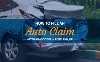 How to File an Auto Claim After an Accident in Portland, OR