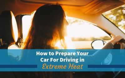 How to Prepare Your Car For Driving in Extreme Heat