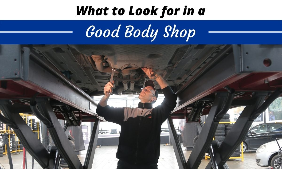 What to Look for in a Good Body Shop