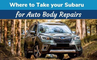 Where to Take your Subaru for Auto Body Repairs