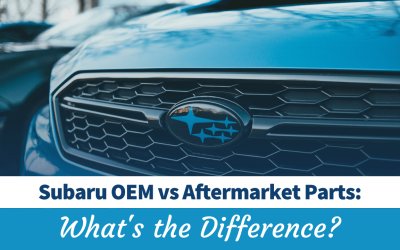 Subaru OEM vs Aftermarket Parts: What’s the Difference?